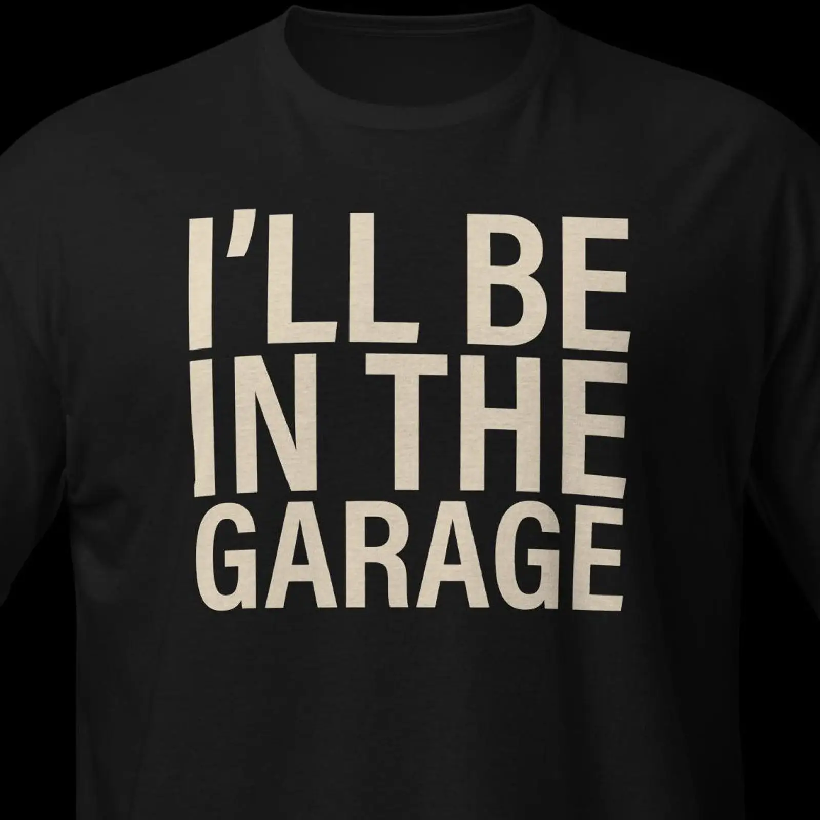 Men'S Fashion Garage - Camiseta I'll Be In The Garage